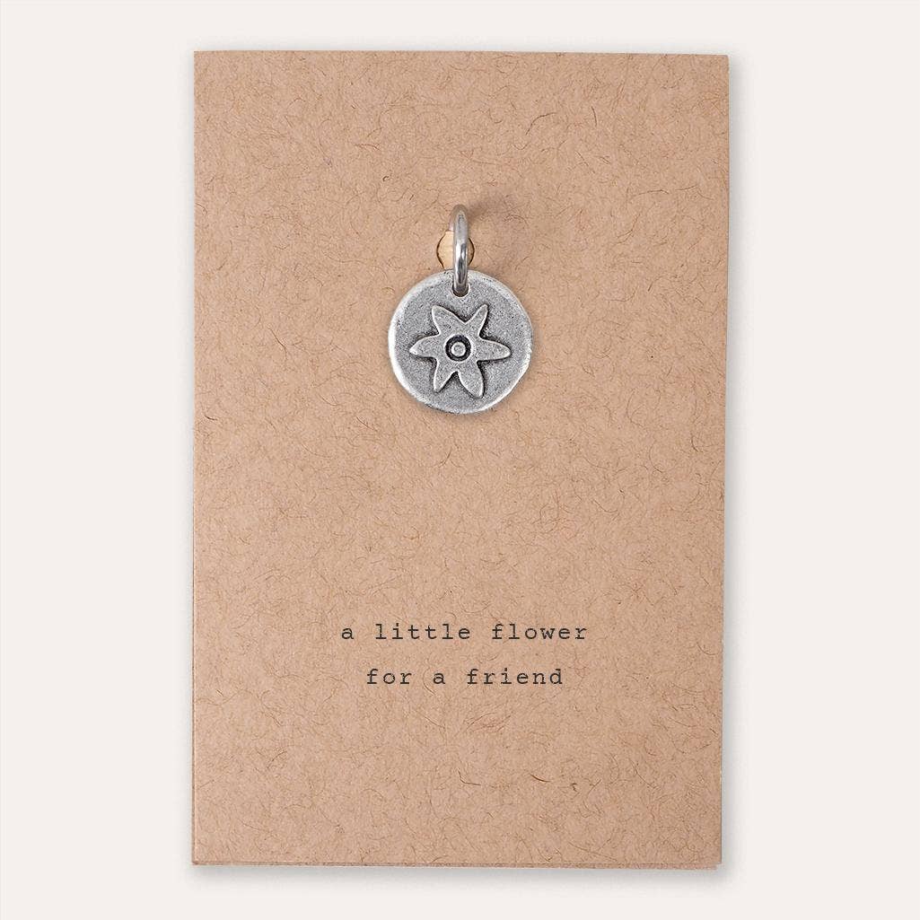 'A Little Flower for a Friend' Charm - Pockets of Bliss