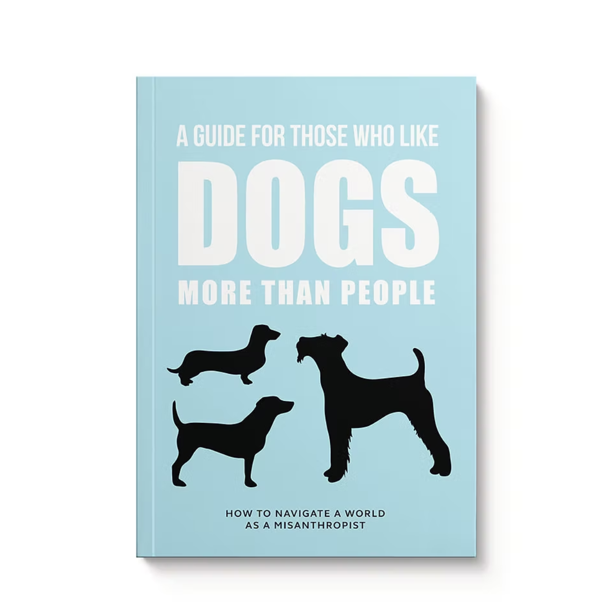 Like Dogs More Than People A5 Notebook – 172 Lined Pages