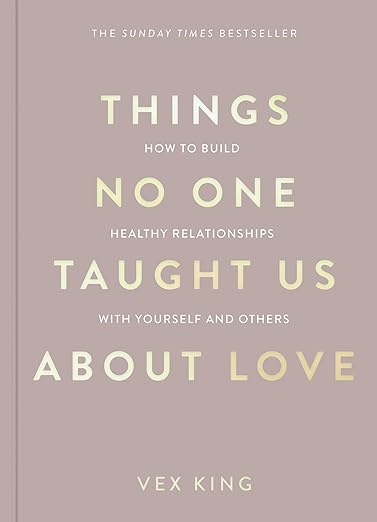 Things No One Taught Us About Love | Vex King