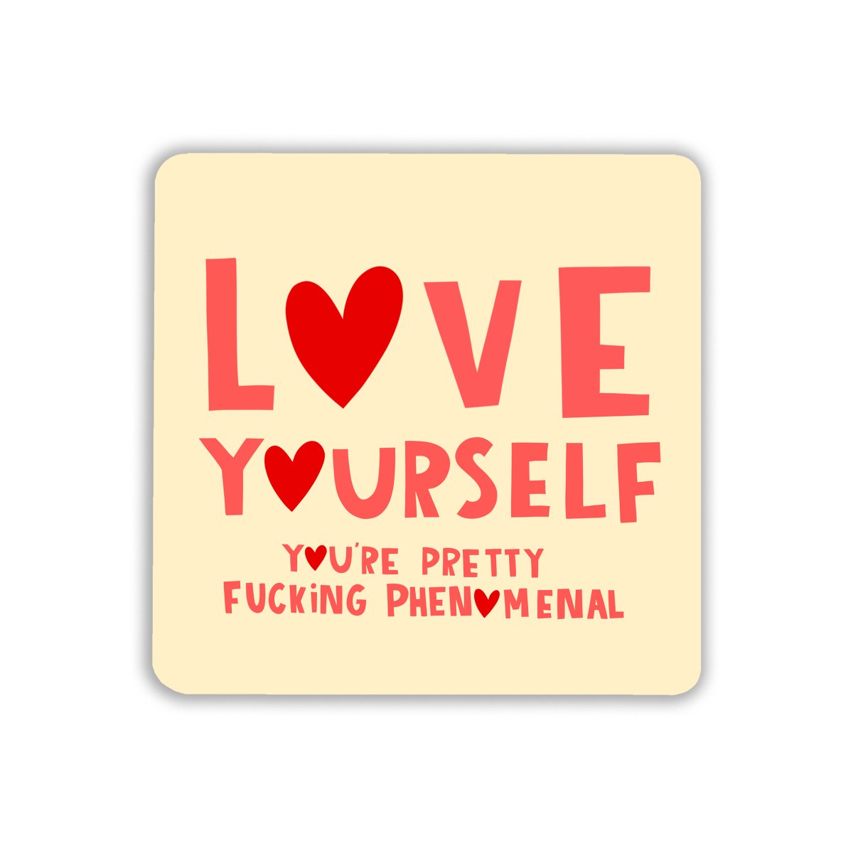 Love Yourself Coaster - Pockets of Bliss
