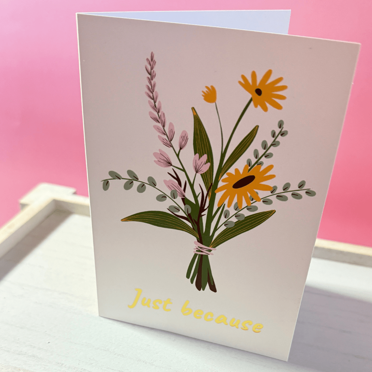 Just Because Gold | Foil Floral Greeting Card - Pockets of Bliss