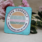 "Love Yourself" Affirmation Coaster – Retro Pastel Self - Love Gift - Pockets of Bliss